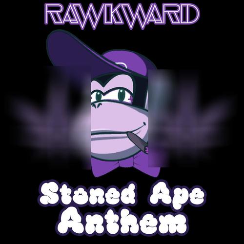 Stoned Ape Anthem (Explicit)