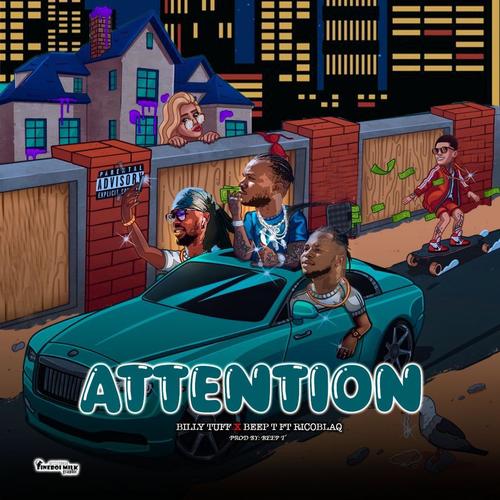 ATTENTION (feat. Beep T & Ricoblaq) [Explicit]