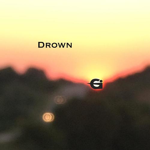 Drown (feat. David Downing)