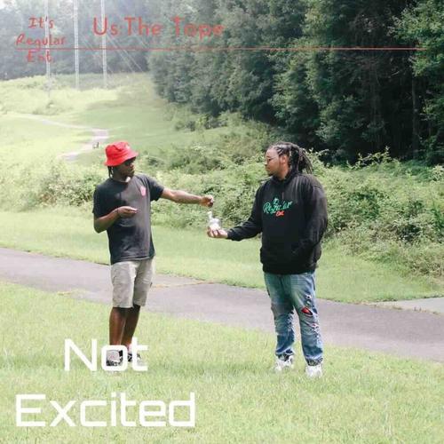 Not Excited (Explicit)