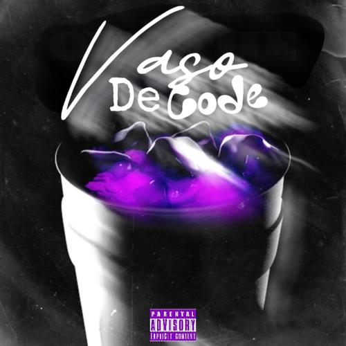 VASO DE CODE (feat. CHUKO420 & Entente7)