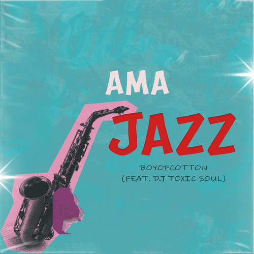 amaJazz (feat. DJ Toxic Soul)