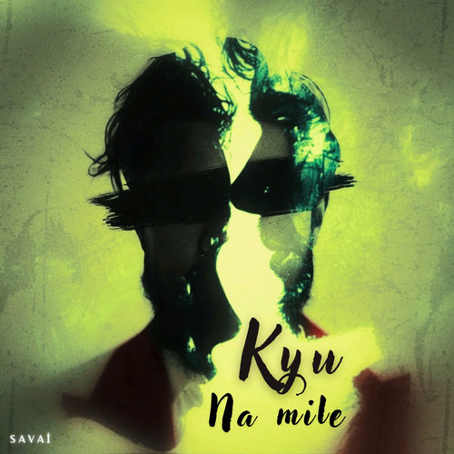 Kyu Na Mile
