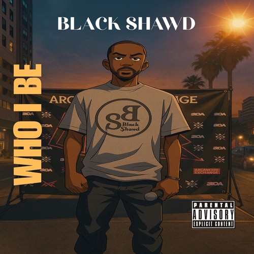 Who I Be (Explicit)