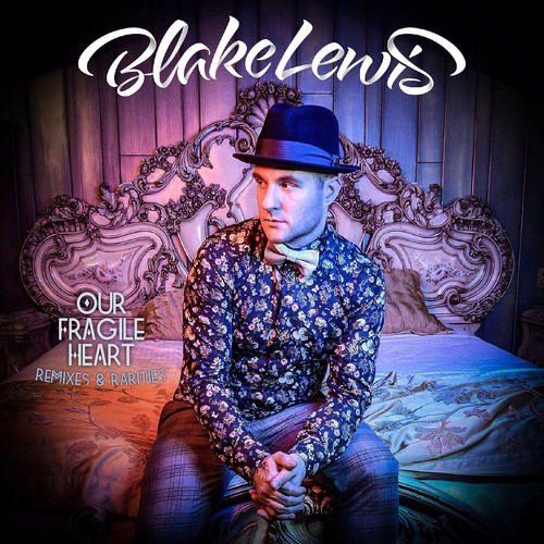 Our Fragile Heart: Remixes & Rarities