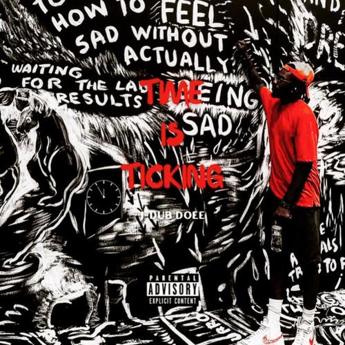 Time Is Ticking (Explicit)