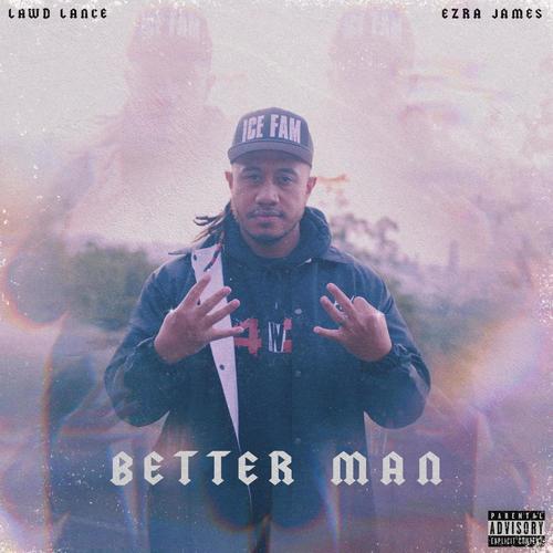 Better Man (feat. Ezra James)