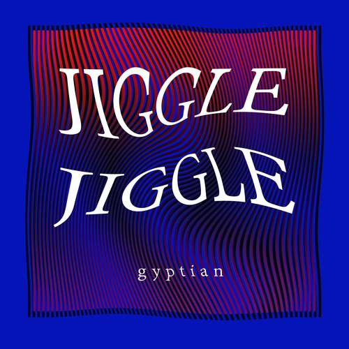Jiggle Jiggle