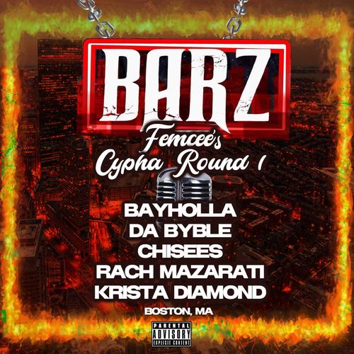 BARZ CYPHA ROUND 1 (feat. Da Byble, Chisees, Rach Mazarati & Krista Diamond) [Explicit]