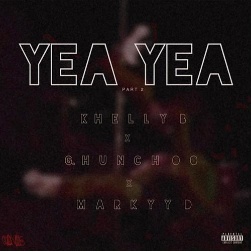 Yea....Yea (feat. GullyHunchoo & Markyy D) [Explicit]
