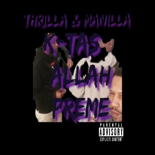 Thrilla & Manilla (feat. Allah Preme) [Explicit]