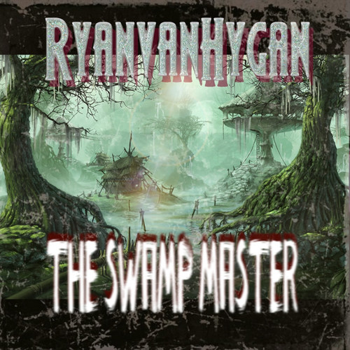 The Swamp Master (Explicit)