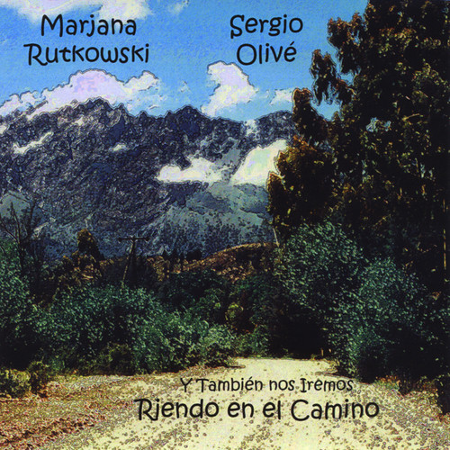 Y También nos Iremos Riendo en el Camino