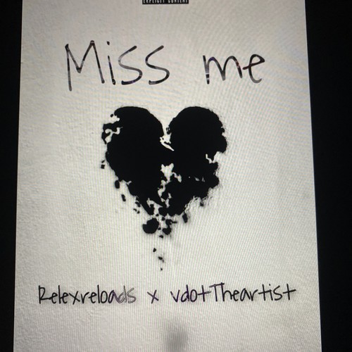 Miss Me (feat. VdotTheArtist) [Explicit]