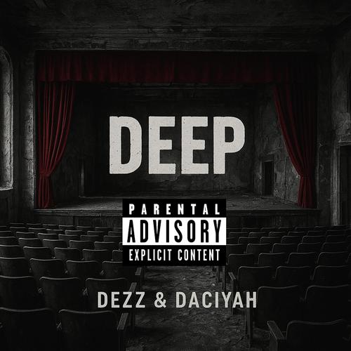 Deep (feat. DaCiyah) [Explicit]