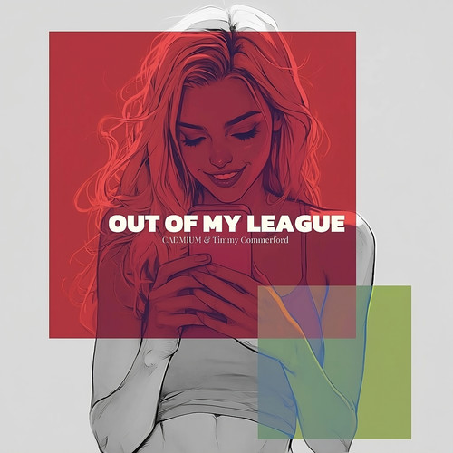 Out of My League (Explicit)