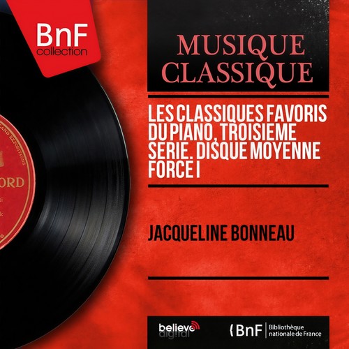 Les classiques favoris du piano, troisième série. Disque moyenne force I (Mono Version)
