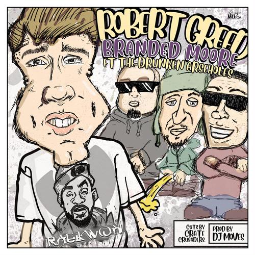 Robert Greed (feat. Drunken Arseholes) [Explicit]