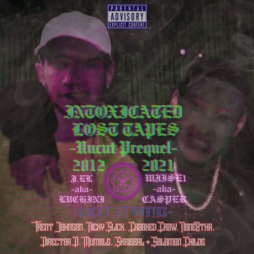 Intoxicated Lost Tapes: Uncut Prequel (Explicit)