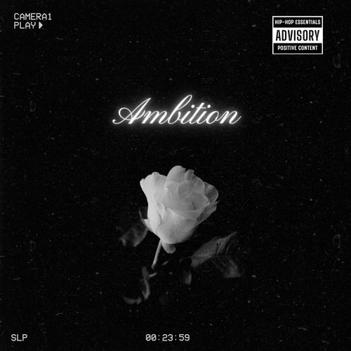 Ambition (Explicit)