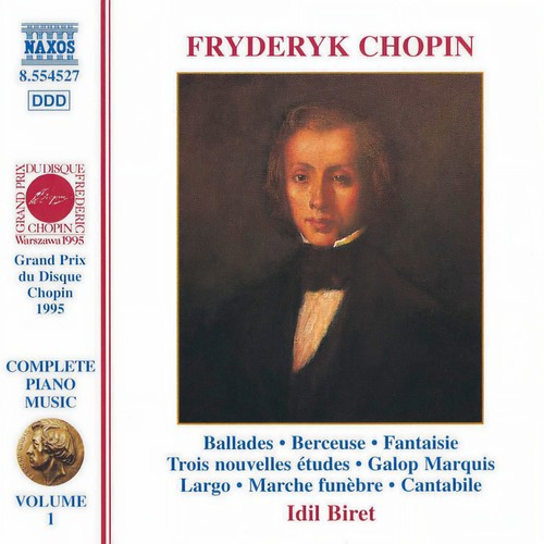 CHOPIN: Ballades / Fantaisie in F Minor / Galop Marquis (肖邦：钢琴曲全集，第一卷)