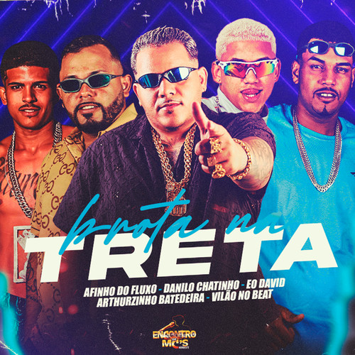 BROTA NA TRETA (Explicit)