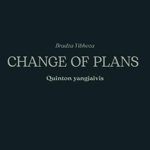 Change of Plans (feat. Quinton Yangjaivis)
