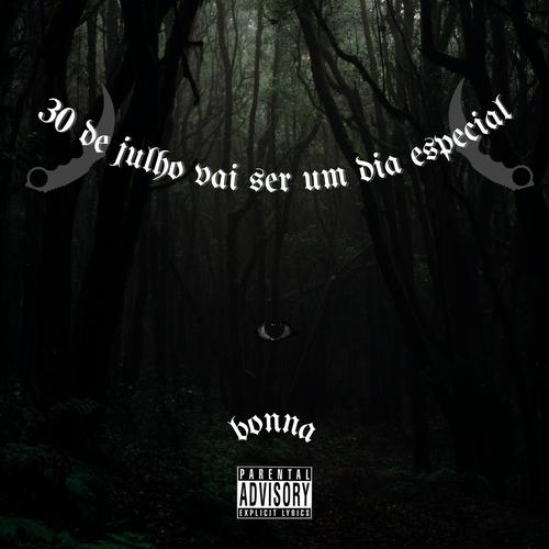 30 de julho vai ser um dia especial (Explicit)