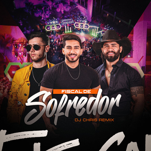 Fiscal de Sofredor (Remix)