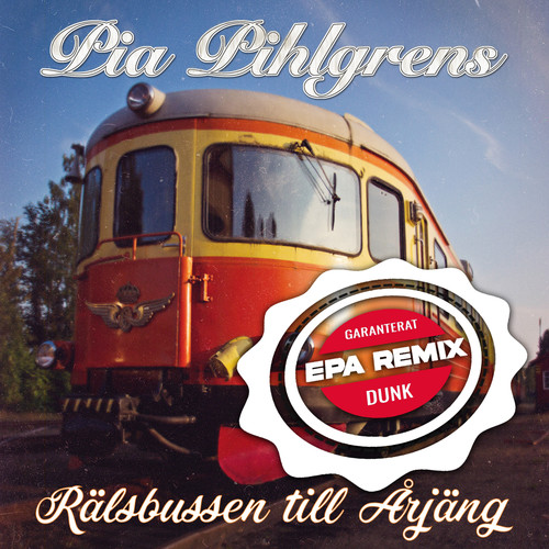 Rälsbussen till Årjäng (EPA Remix - Dansbandsrave)