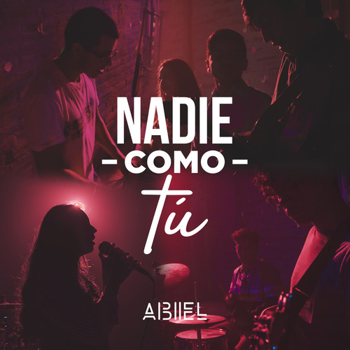Nadie Como Tú