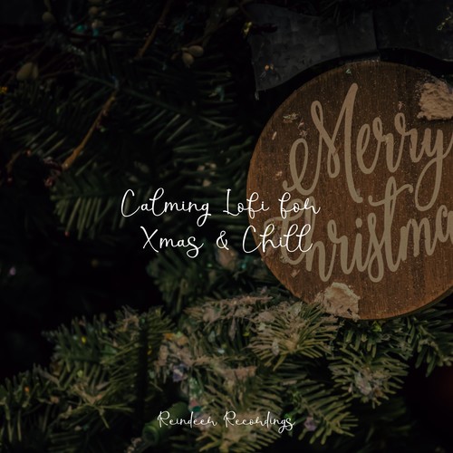 Calming Lofi for Xmas & Chill