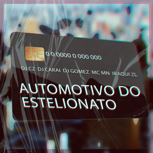 AUTOMOTIVO DO ESTELIONATO (Explicit)