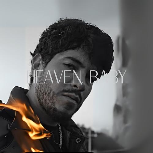 Heaven, Baby