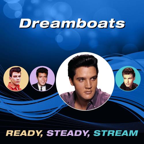 Dreamboats (Ready, Steady, Stream)