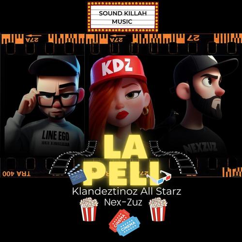 La Peli (feat. NEX-ZUZ)