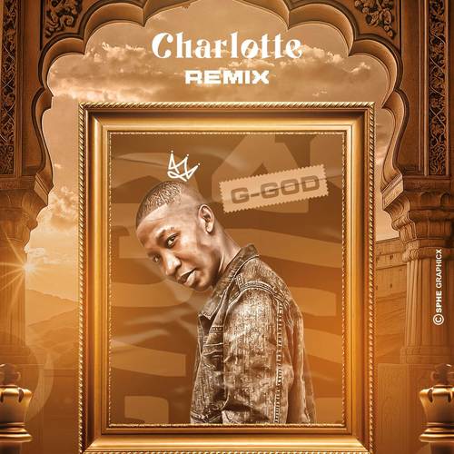 Charlotte Revisits (Prince Kaybee & Lady Zamar)