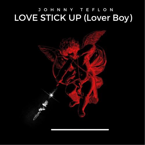 Love Stick Up (Lover Boy) [Explicit]