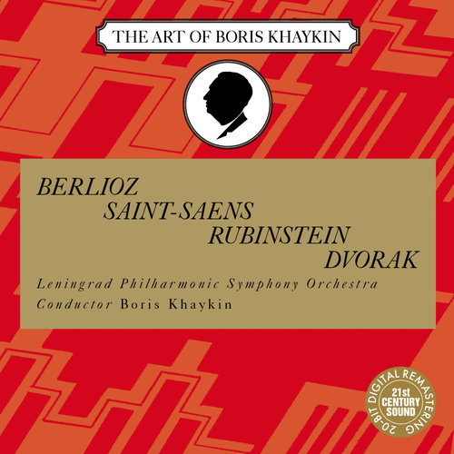 Belioz, Saint-Saens, Rubinstein, Dvorak: Symphonic Works