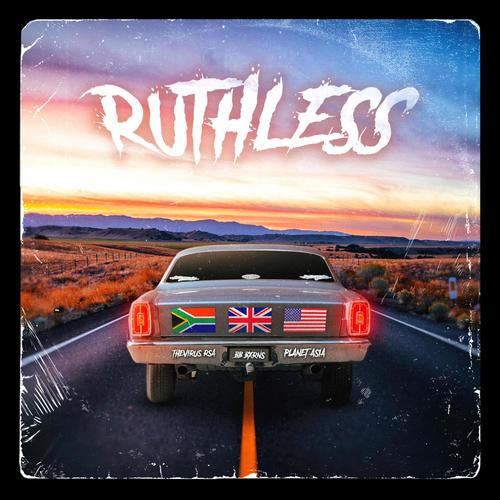 Ruthless (feat. Planet Asia & Thevirus rsa) [Explicit]