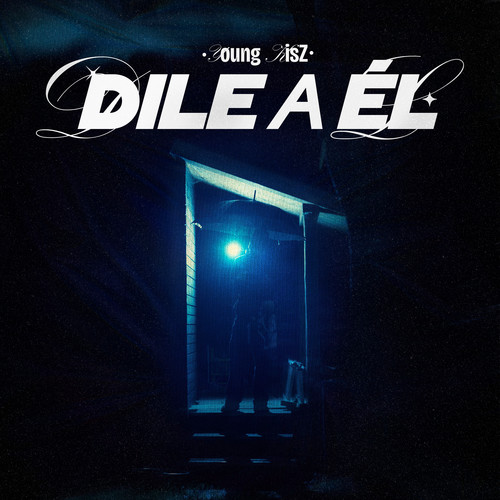 DILE A ÉL (Explicit)