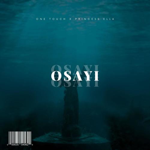 Osayi (feat. Princess Ella) [Explicit]