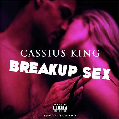 Breakup Sex (Explicit)