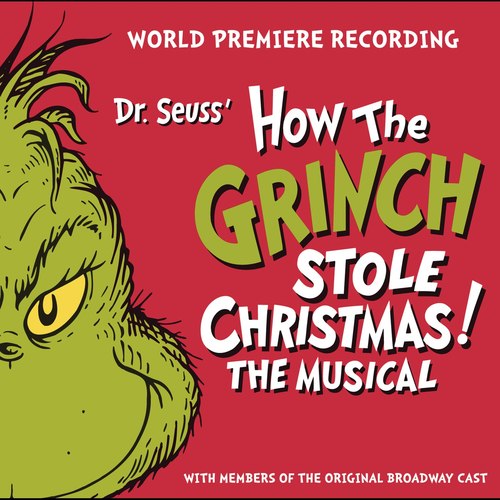 Dr. Seuss' How the Grinch Stole Christmas! The Musical (Original Broadway Recording) (圣诞怪杰音乐剧原声带)