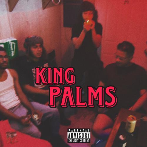 King Palms (Explicit)