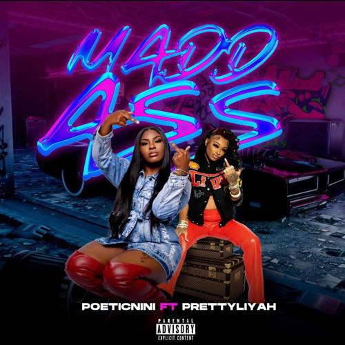 MAD ASS (feat. Pretty Liyah)