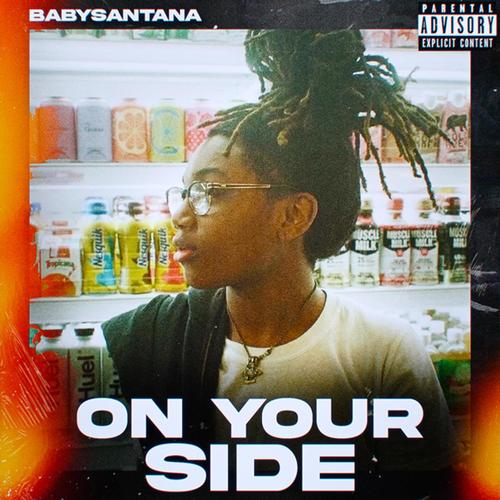 BabySantana (On Your Side) [Explicit]