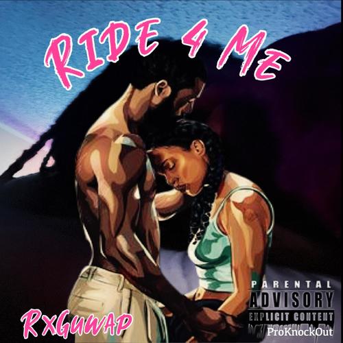 Ride 4 Me (Explicit)