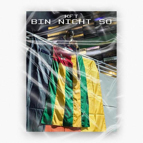 Bin nicht so (Explicit)