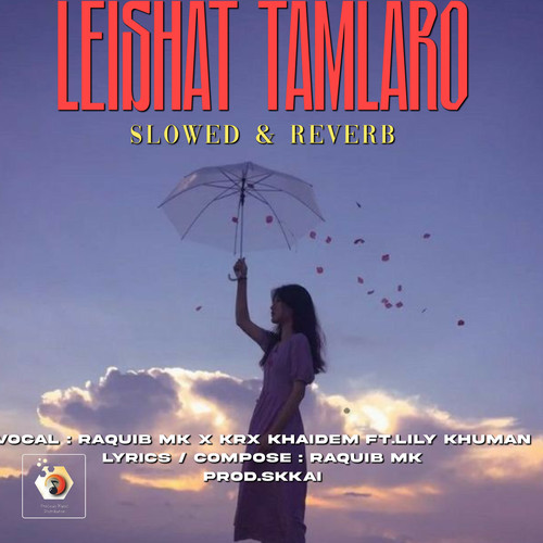 Leishat Tamlaro (Slowed Version)